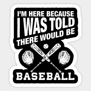 Funny baseball quote for baseball player funny baseball Sticker